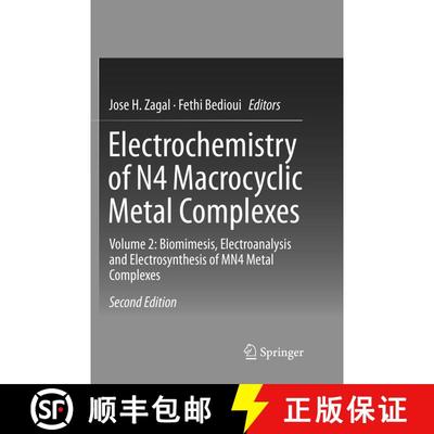 【3-4周达】Electrochemistry of N4 Macrocyclic Metal Complexes: Volume 2: Biomimesis, Electroanalysis ... [9783319810140]