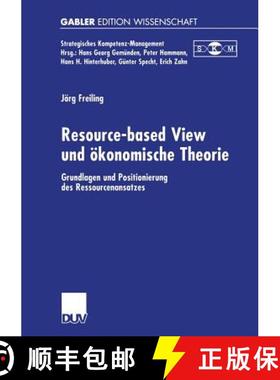 【3-4周达】Resource-based View und ökonomische Theorie : Grundlagen und Positionierung des Ressource... [9783824473779]