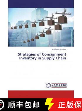 预订 Strategies of Consignment Inventory in Supply Chain [9786200232731]