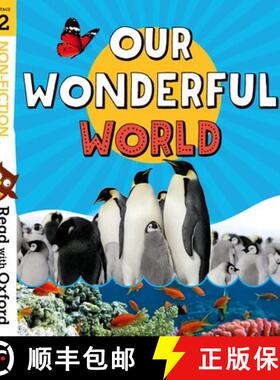 【3-4周达】Read with Oxford: Stage 2: Non-fiction: Our Wonderful World [9780192769688]