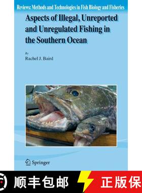 【3-4周达】Aspects of Illegal, Unreported and Unregulated Fishing in the Southern Ocean [9789048173488]