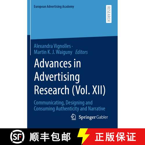 【3-4周达】Advances in Advertising Research (Vol. XII): Communicating, Designing and Consuming Authen... [9783658404314]