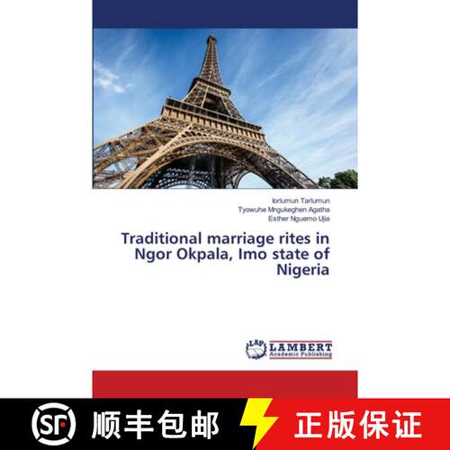 【3-4周达】Traditional marriage rites in Ngor Okpala, Imo state of Nigeria [9786208064617]