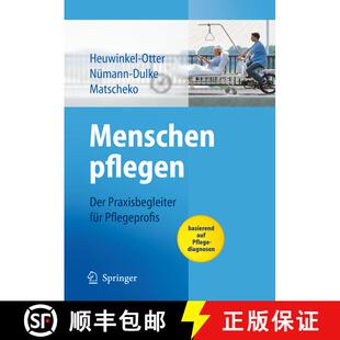 【3-4周达】Menschen pflegen : Der Praxisbegleiter für Pflegeprofis basierend auf Pflegediagnosen [9783540793205]