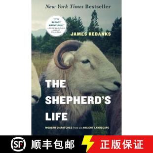 【3-4周达】The Shepherd's Life: Modern Dispatches from an Ancient Landscape [9781250060266]