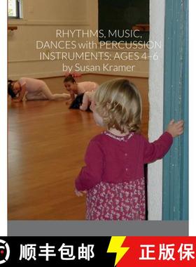 【3-4周达】Rhythms, Music, Dances with Percussion Instruments: Ages 4-6 [9781471618390]