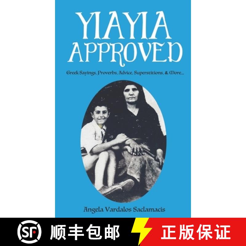 【3-4周达】Yiayia Approved: Greek Sayings, Proverbs, Advice, Superstitions, & More [9781777975531] - 实物图