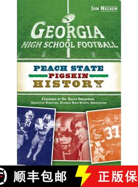 预订 Georgia High School Football: Peach State Pigskin History [9781540230331]