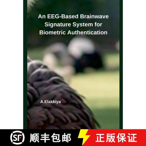 【3-4周达】An EEG-Based Brainwave Signature System for Biometric Authentication [9798227191946]