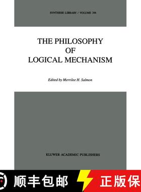【3-4周达】The Philosophy of Logical Mechanism : Essays in Honor of Arthur W. Burks, With his responses [9789401069335]