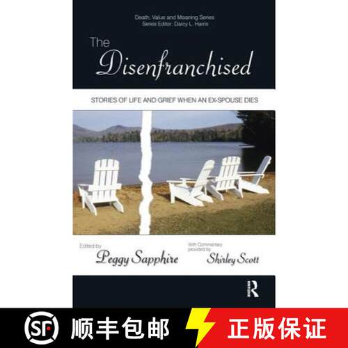 【3-4周达】精装 The Disenfranchised: Stories of Life and Grief When an Ex-Spouse Dies [9780895038210]