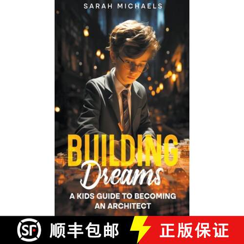 【3-4周达】Building Dreams: A Kids Guide to Becoming a Architect [9798223696551]