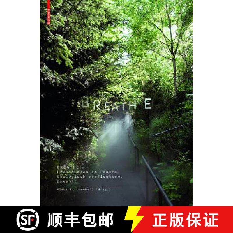 预订 Breathe : Erkundungen unserer atmosphärisch verflochtenen Zukunft [9783035612097]