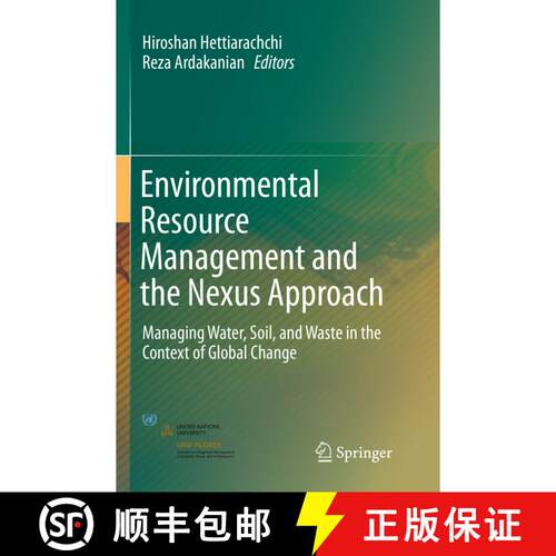 【3-4周达】Environmental Resource Management and the Nexus Approach : Managing Water, Soil, and Waste... [9783319803838]