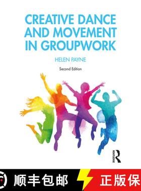 【3-4周达】Creative Dance and Movement in Groupwork [9781138625815]