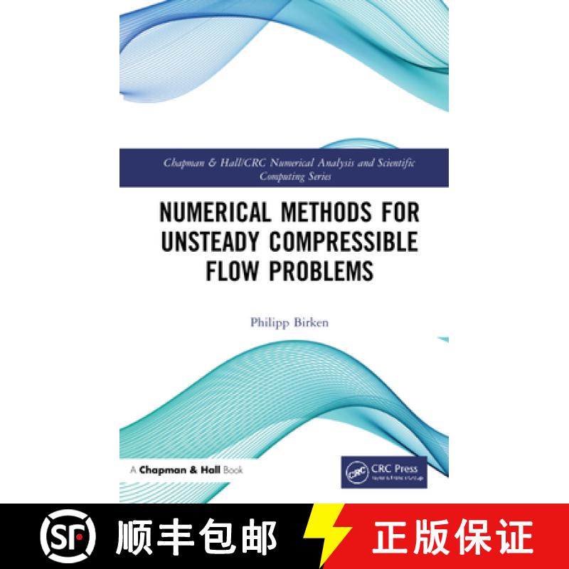 【3-4周达】Numerical Methods for Unsteady Compressible Flow Problems [9780367457754]