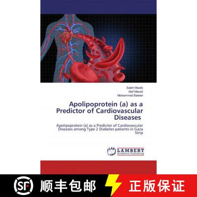 预订 Apolipoprotein (a) as a Predictor of Cardiovascular Diseases [9786200472182]
