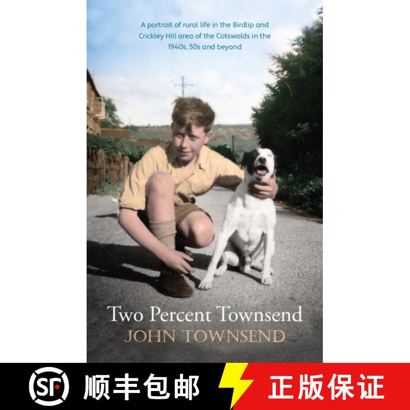【4周达】Two Percent Townsend: a portrait of rural life in the Birdlip and Crickley Hill area of the ... [9781915067296]