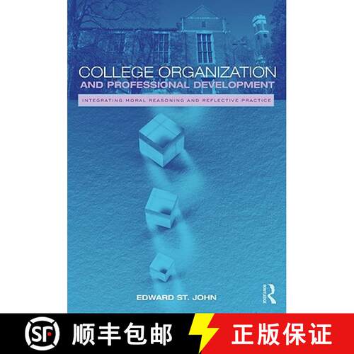 【3-4周达】College Organization and Professional Development: Integrating Moral Reasoning and Reflect... [9780415992121]