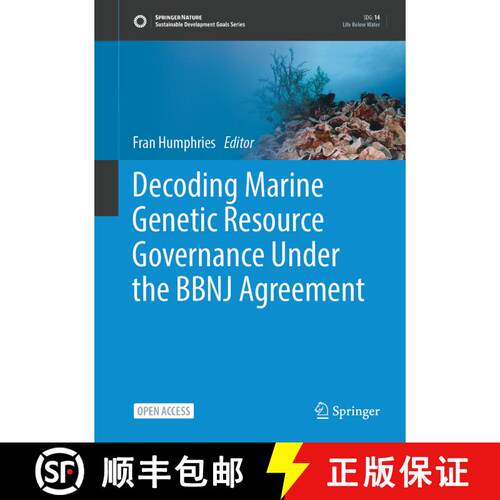 【3-4周达】精装 Decoding Marine Genetic Resource Governance Under the BBNJ Agreement [9783031720994]