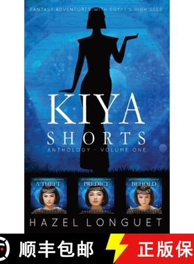 【3-4周达】Kiya Shorts Anthology - Volume One: Fantasy Adventures with Egypt's High Seer [9781999332952]