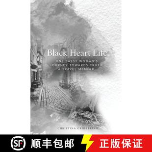 【3-4周达】Black Heart Life: One sassy woman's journey towards truth, a travel memoir [9798991367417]