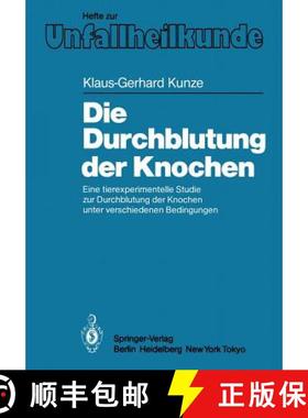 【3-4周达】Die Durchblutung der Knochen : Eine tierexperimentelle Studie zur Durchblutung der Knochen... [9783540154334]