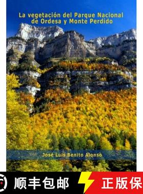 预订 La Vegetación del Parque Nacional de Ordesa y Monte Perdido (Edition: 2) (Edition: 2) (Edition:... [9788493781149]