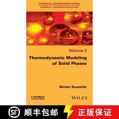 【3-4周达】精装 Thermodynamic Modeling Of Solid Phases [Wiley化学化工] [9781848218666]