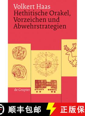 预订 Hethitische Orakel, Vorzeichen und Abwehrstrategien：Ein Beitrag zur hethitischen Kulturgeschichte [9783110205428]