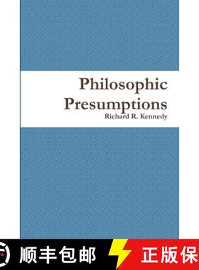 【3-4周达】Philosophic Presumptions [9781105602573]