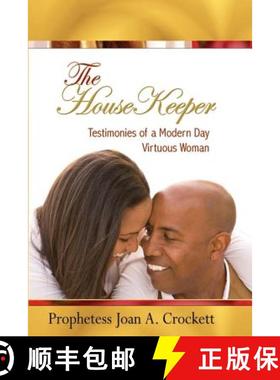预订 The HouseKeeper: Testimonies of a Modern Day Virtuous Woman [9781419699191]