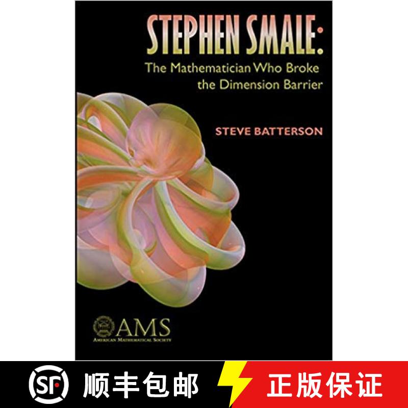 【3-4周达】Stephen Smale: The Mathematician Who Broke the Dimension Barrier: The Mathematician Who Br... [9780821826966]