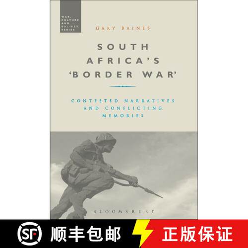 【3-4周达】精装 South Africa's 'Border War': Contested Narratives and Conflicting Memories [9781472509710]