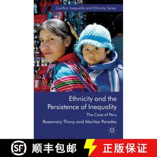 the Inequality Peru Ethnicity Case 4周达 9780230280007 and The Persistence