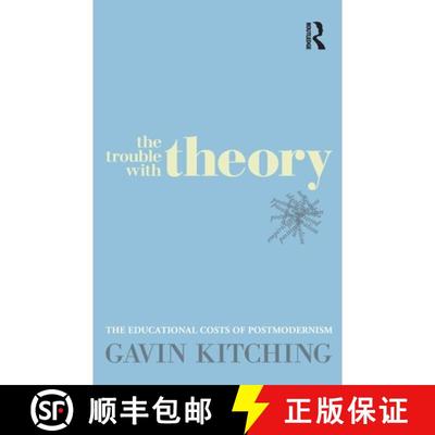 【3-4周达】The Trouble with Theory: The Educational Costs of Postmodernism [9781741755220]