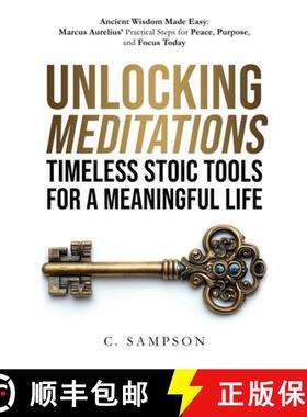 【3-4周达】Unlocking Meditations: Ancient Wisdom Made Easy: Marcus Aurelius' Practical Steps for Peac... [9781917968041]