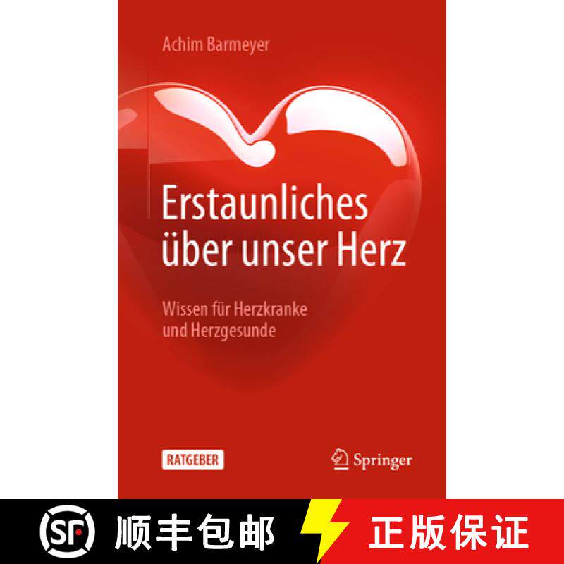 【3-4周达】Erstaunliches Über Unser Herz: Wissen Für Herzkranke Und Herzgesunde [9783662645123]