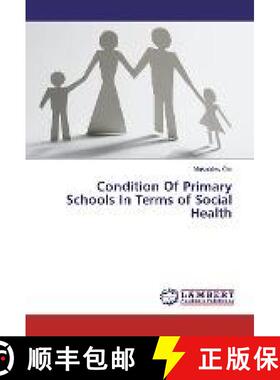 预订 Condition Of Primary Schools In Terms of Social Health [9783330026162]