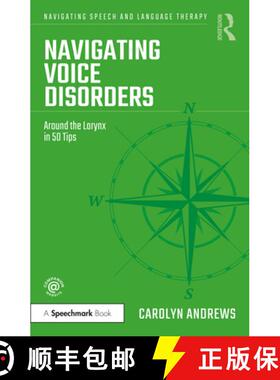 【3-4周达】Navigating Voice Disorders: Around the Larynx in 50 Tips [9781032157290]