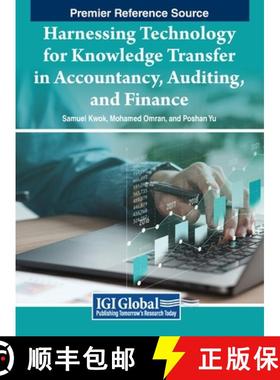 【3-4周达】Harnessing Technology for Knowledge Transfer in Accountancy, Auditing, and Finance [9798369313312]