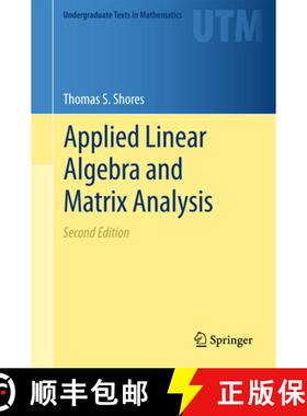 【3-4周达】应用线性代数与矩阵分析 Applied Linear Algebra and Matrix Analysis [9783319747477]