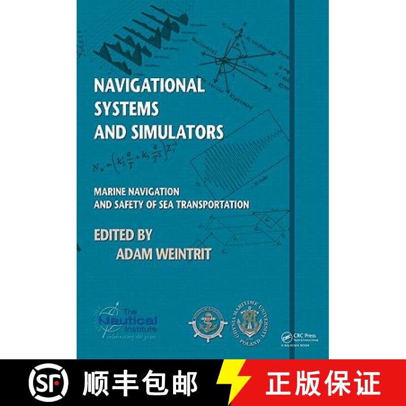【4周达】Navigational Systems and Simulators: Marine Navigation and Safety of Sea Transportation [9780415691130]