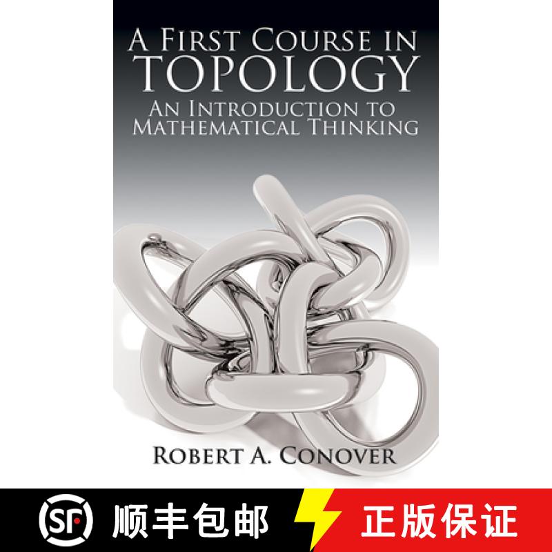 预订 A First Course in Topology: An Introduction to Mathematical Thinking [9780486780016]