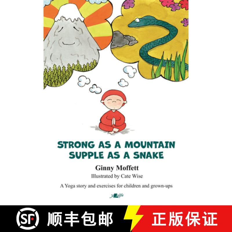 【2-3周达】Strong as a Mountain, Supple as a Snake: A Yoga story and exercises for children and grown... [9781800990272]