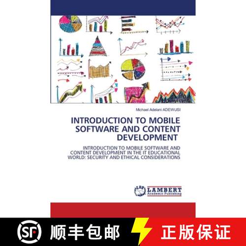 【3-4周达】INTRODUCTION TO MOBILE SOFTWARE AND CONTENT DEVELOPMENT: INTRODUCTION TO MOBILE SOFTWARE A... [9786208011505]