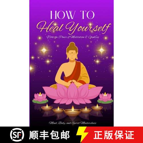 【3-4周达】How to Heal Yourself: With the Power of Meditation & Chakras [9781739665258]