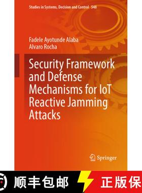 【3-4周达】Security Framework and Defense Mechanisms for Iot Reactive Jamming Attacks [9783031659287]