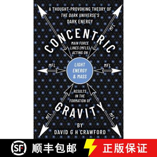 【3-4周达】Concentric Gravity: A Retired Electro-Hydraulic Rotating Power Plant System Engineer’s Un... [9781836284581]