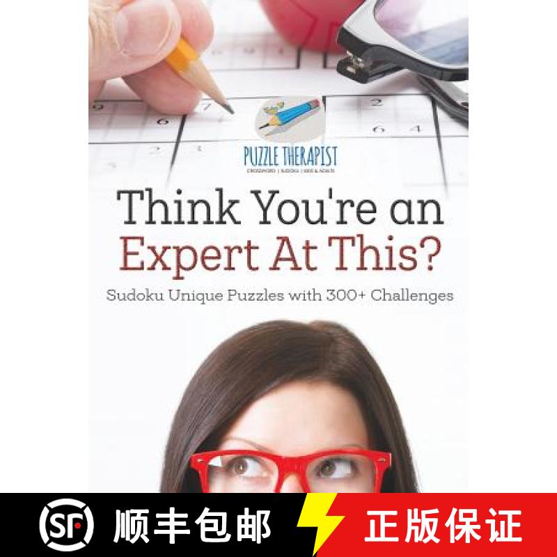 【3-4周达】Think You're an Expert At This? | Sudoku Unique Puzzles with 300+ Challenges [9781541941427]